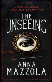 Image of The Unseeing by Anna Mazzola Hardback