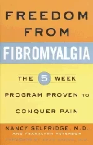 Image of freedom from fibromyalgia the 5 week program proven to conquer pain