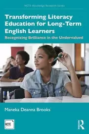 Image of Transforming Literacy Education for Long-Term English Learners Recognizing Brilliance in the Undervalued