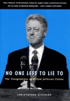 Image of No One Left to Lie to by Christopher Hitchens Hardback