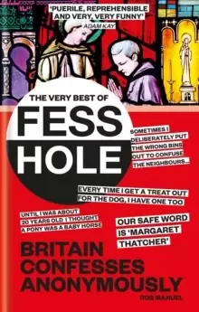 Image of The Very Best of Fesshole : Britain confesses anonymously