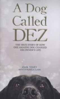 Image of A Dog Called Dez by John Tovey Hardback