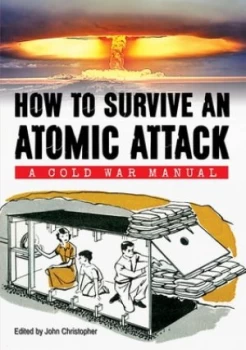 Image of How to survive an atomic attack by John Christopher