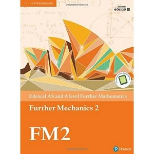 Image of Edexcel AS and A level Further Mathematics Further Mechanics 2 Textbook + e-book Mixed media product 2017