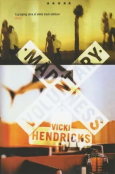 Image of Voluntary Madness by Vicki Hendricks Paperback