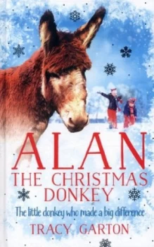 Image of Alan the Christmas Donkey by Tracy Garton Hardback
