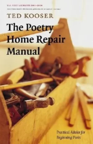 Image of The poetry home repair manual by Ted Kooser
