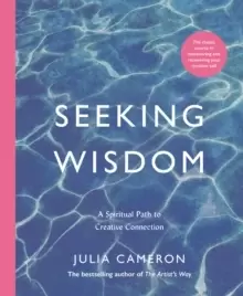 Image of Seeking Wisdom : A Spiritual Path to Creative Connection