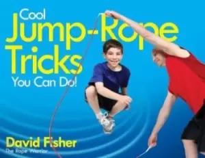 Image of Cool jump rope tricks you can do by David Fisher
