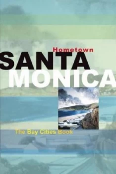 Image of Hometown Santa Monica by Nancy Gottesman Book