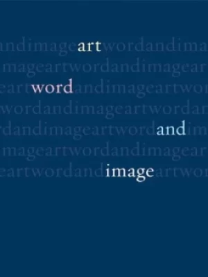 Image of Art word and image by John Dixon Hunt