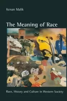 Image of The meaning of race by Kenan Malik