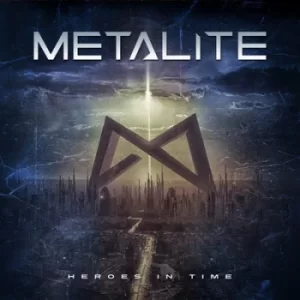Image of Heroes in Time by Metalite CD Album