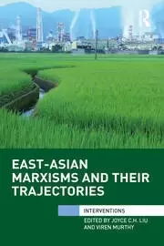 Image of East-Asian Marxisms and Their Trajectories