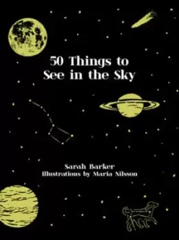 Image of 50 things to see in the sky by Sarah Barker