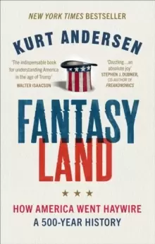 Image of Fantasyland : How America Went Haywire: A 500-Year History