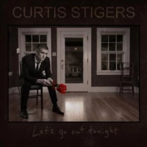 image of Lets Go Out Tonight by Curtis Stigers CD Album