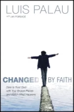 Image of changed by faith dare to trust god with your broken pieces and watch what h