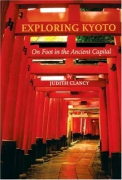 Image of Exploring Kyoto by Judith Clancy Book
