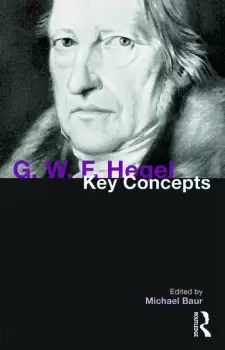 Image of G. W. F. HegelKey Concepts