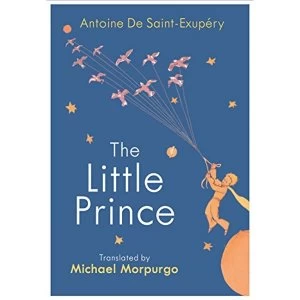 Image of The Little Prince A new translation by Michael Morpurgo Hardback 2018