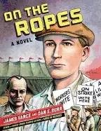 Image of on the ropes a novel