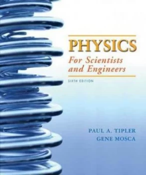 Image of Physics for Scientists and Engineers by Paul A. Tipler Hardback