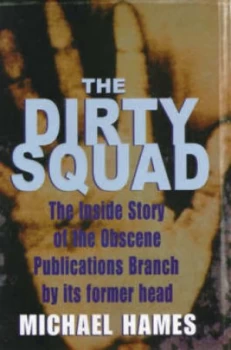 Image of The Dirty Squad by Michael Hames Hardback