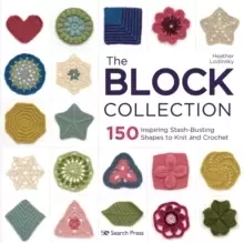 Image of The Block Collection : 150 Inspiring Stash-Busting Shapes to Knit and Crochet