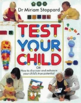 Image of Test Your Child by Miriam Stoppard Book