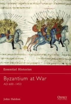 Image of Byzantium at War by John Haldon Paperback