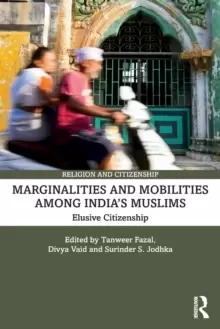Image of Marginalities and Mobilities among India's Muslims : Elusive Citizenship