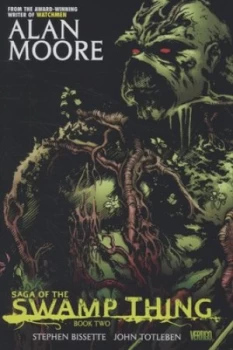 Image of Saga of the Swamp Thing. Book 2 by Alan Moore Hardback