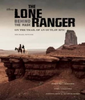 Image of Disney the Lone Ranger by Michael Singer Hardback