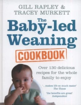 Image of The Baby-Led Weaning Cookbook by Gill Rapley Hardback