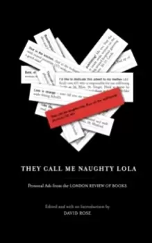 Image of They Call Me Naughty Lola : Personal Ads from the London Review of Books