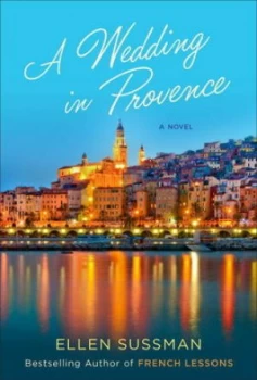 Image of A Wedding in Provence by Ellen Sussman Hardback