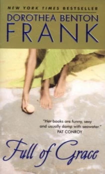 Image of Full of Grace by Dorothea Benton Frank Book