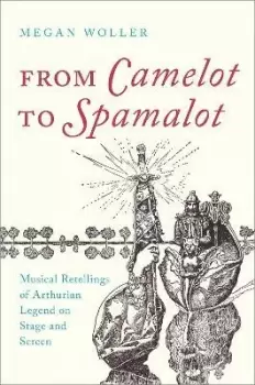 Image of From Camelot to Spamalot by Megan Woller