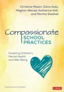 Image of Compassionate School Practices : Fostering Childrens Mental Health and Well-Being