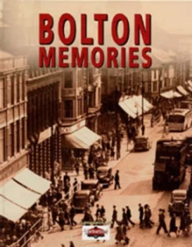 Image of Bolton Memories by True North Books Paperback