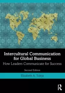 Image of Intercultural Communication for Global Business : How Leaders Communicate for Success