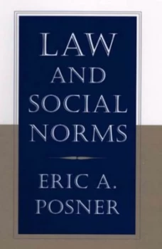 Image of Law and Social Norms by Eric Posner Hardback