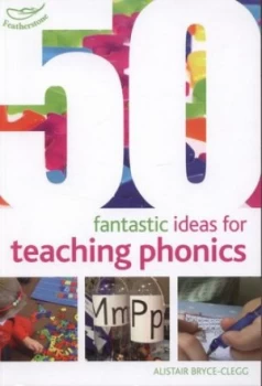 Image of 50 Fantastic Ideas for Teaching Phonics Paperback