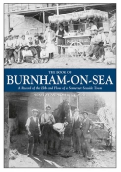 Image of The Book of Burnham-on-Sea by Winston H Thomas and Robert F Thomas Hardback