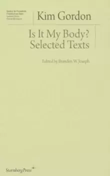Image of Is It My Body? - Selected Texts