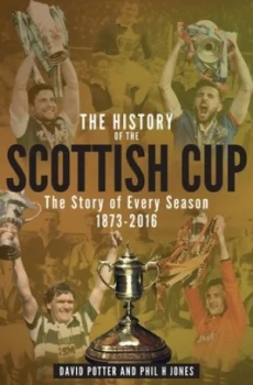 Image of The History of the Scottish Cup by David Potter Book