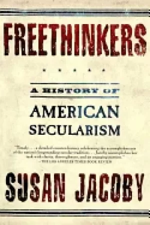 Image of freethinkers a history of american secularism