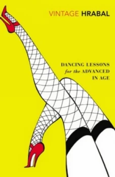 Image of Dancing Lessons for the Advanced in Age by Bohumil Hrabal Paperback