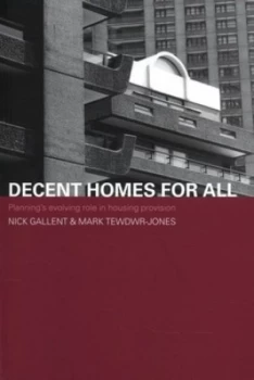 Image of Decent Homes for All by Nick Gallent Paperback